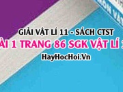Giải bài 1 trang 86 Vật lý 11 SGK Chân trời sáng tạo